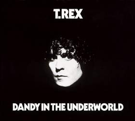 T. Rex Marc Bolan Bolan Dandy In The Underworld